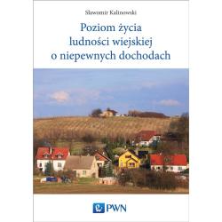 POZIOM ŻYCIA LUDNOŚCI WIEJSKIEJ O NIEPEWNYCH DOCHODACH