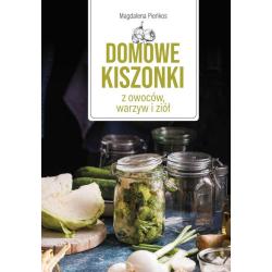 DOMOWE KISZONKI Z OWOCÓW, WARZYW I ZIÓŁ II GATUNEK