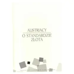 AUSTRIACY O STANDARDZIE ZŁOTA
