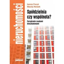 SPÓŁDZIELNIA CZY WSPÓLNOTA? ZARZĄDZANIE ZASOBAMI MIESZKANIOWYMI