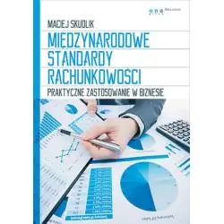 MIĘDZYNARODOWE STANDARDY RACHUNKOWOŚCI PRAKTYCZNE ZASTOSOWANIE W BIZNESIE