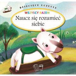 NAUCZ SIĘ ROZUMIEĆ SIEBIE. DZIECIĘCE UCZUCIA
