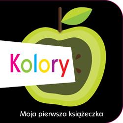 KOLORY. MOJA PIERWSZA KSIĄŻECZKA