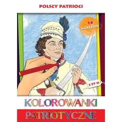 POLSCY PATRIOCI. KOLOROWANKI PATRIOTYCZNE