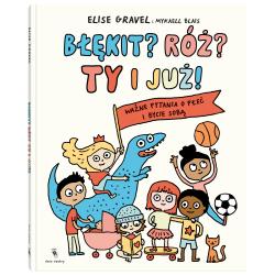 BŁĘKIT? RÓŻ? TY I JUŻ!