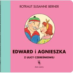 EDWARD I AGNIESZKA Z ULICY CZEREŚNIOWEJ