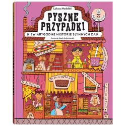 PYSZNE PRZYPADKI. NIEWIARYGODNE HISTORIE SŁYNNYCH DAŃ