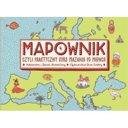 MAPOWNIK CZYLI PRAKTYCZNY KURS MAZANIA PO MAPACH