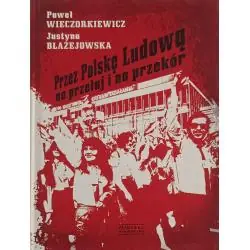 PRZEZ POLSKĘ LUDOWĄ NA PRZEŁAJ I NA PRZEKÓR