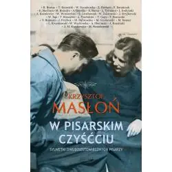 W PISARSKIM CZYŚĆCU. SYLWETKI DWUDZIESTOWIECZNYCH PISARZY