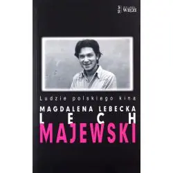 LECH MAJEWSKI. LUDZIE POLSKIEGO KINA