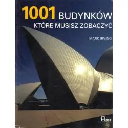 1001 BUDYNKÓW, KTÓRE MUSISZ ZOBACZYĆ