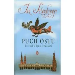 PUCH OSTU. FRASZKI O ŻYCIU I MIŁOŚCI
