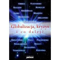 GLOBALIZACJA KRYZYS I CO DALEJ?