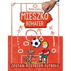 MIESZKO BOHATER.ZOSTAŃ MISTRZEM FUTBOLU