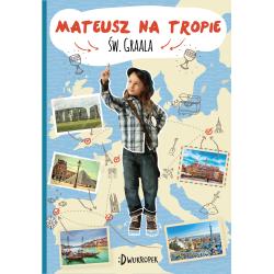 MATEUSZ NA TROPIE ŚW. GRAALA