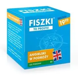 ANGIELSKI W PODRÓŻY. ANGIELSKI OD PODSTAW. FISZKI OBRAZKOWE