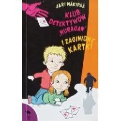 KLUB DETEKTYWÓW "HURAGAN" I ZAGINIONE KARTKI