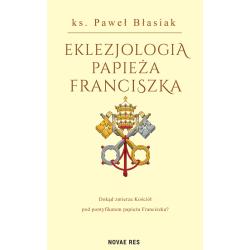 EKLEZJOLOGIA PAPIEŻA FRANCISZKA