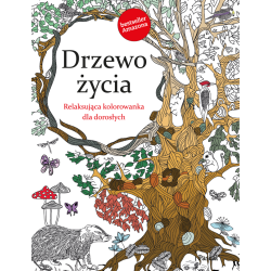 DRZEWO ŻYCIA. RELAKSUJĄCA KOLOROWANKA DLA DOROSŁYCH