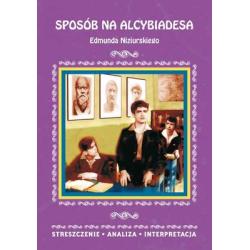 SPOSÓB NA ALCYBIADESA. STRESZCZENIE, ANALIZA, INTERPRETACJA