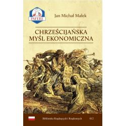 CHRZEŚCIJAŃSKA MYŚL EKONOMICZNA
