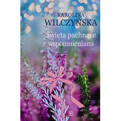 ŚWIĘTA PACHNĄCE WSPOMNIENIAMI