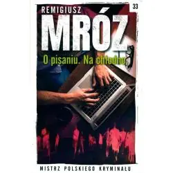 O PISANIU. NA CHŁODNO