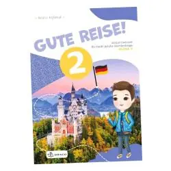 GUTE REISE! 2 ZESZYT ĆWICZEŃ
