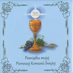 PAMIĄTKA MOJEJ PIERWSZEJ KOMUNII ŚWIĘTEJ