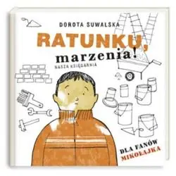 RATUNKU, MARZENIA!