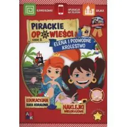 ELENA I PODWODNE KRÓLESTWO. PIRACKIE OPOWIEŚCI CZĘŚĆ 3