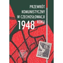 PRZEWRÓT KOMUNISTYCZNY W CZECHOSŁOWACJI 1948 ROKU WIDZIANY Z POLSKIEJ PERSPEKTYWY