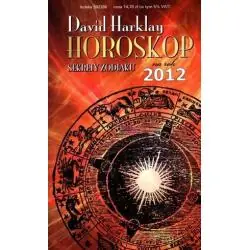 SEKRETY ZODIAKU. HOROSKOP NA ROK 2012