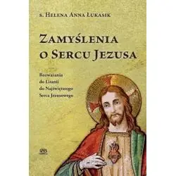 ZAMYŚLENIA O SERCU JEZUSA