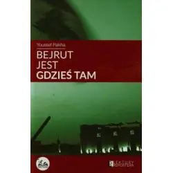 BEJRUT JEST GDZIEŚ TAM