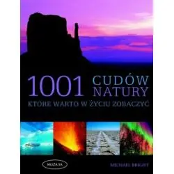 1001 CUDÓW NATURY, KTÓRE WARTO W ŻYCIU ZOBACZYĆ