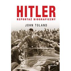 HITLER. REPORTAŻ BIOGRAFICZNY
