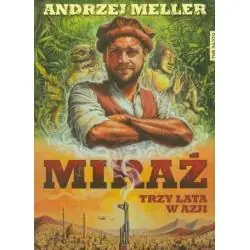 MIRAŻ. TRZY LATA W AZJI