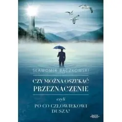CZY MOŻNA OSZUKAĆ PRZEZNACZENIE?