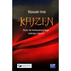 KAIZEN. KLUCZ DO KONKURENCYJNEGO SUKCESU JAPONII