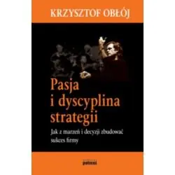 PASJA I DYSCYPLINA STRATEGII