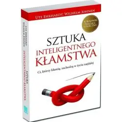 SZTUKA INTELIGENTNEGO KŁAMSTWA