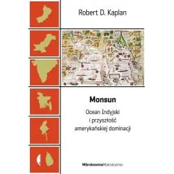 MONSUN. OCEAN INDYJSKI I PRZYSZŁOŚĆ AMERYKAŃSKIEJ DOMINACJI