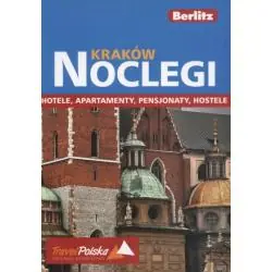 KRAKÓW NOCLEGI. HOTELE, APARTAMENTY, PENSJONATY, HOSTELE. PRZEWODNIK