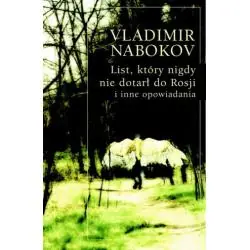 LIST, KTÓRY NIGDY NIE DOTARŁ DO ROSJI I INNE OPOWIADANIA