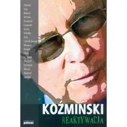 KOŹMIŃSKI REAKTYWACJA