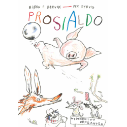 PROSIALDO. LISEK I PROSIACZEK Z NIEZAKRĘCONYM OGONKIEM