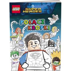 LEGO DC COMICS SUPER HEROES. POŁĄCZ KROPKI