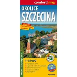 OKOLICE SZCZECINA. MAPA TURYSTYCZNA SKALA 1:75 000